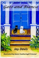 Gato and Bianca 1492207861 Book Cover