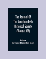 The Journal of the American Irish Historical Society ..., Volume 14... 9354305237 Book Cover