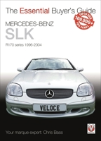 Mercedes-Benz SLK: R170 series 1996-2004 184584808X Book Cover