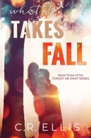 What it Takes to Fall 1732313156 Book Cover