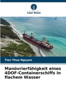 Manövrierfähigkeit eines 4DOF-Containerschiffs in flachem Wasser (German Edition) 6208013348 Book Cover