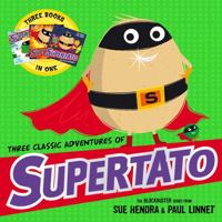 Three Classic Adventures of Supertato 1398529559 Book Cover