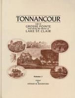 Tonnancour: Life in Grosse Pointe and Along the Shores of Lake St. Clair, Volume 1 0780800354 Book Cover