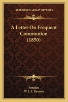 A Letter On Frequent Communion 1165886707 Book Cover