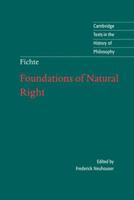 Fichte: Foundations of Natural Right 0521575915 Book Cover