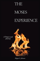 The Moses Experience 1098075900 Book Cover