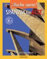 Spanish to GCSE (!Mucha Suerte!) 0199122210 Book Cover