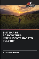 SISTEMA DI AGRICOLTURA INTELLIGENTE BASATO SULL'IOT 6206001822 Book Cover