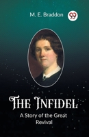 The Infidel A Story of the Great Revival 9362206463 Book Cover