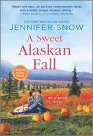 A Sweet Alaskan Fall 1335081305 Book Cover