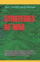 STRATEGIES OF WAR: How to Attack and Arrest the Strongman Over Your Family: Powerful Prayers to Break Family Curses, Demonic Altars and Bloodline Patterns for Deliverance B0HMFYZ8SF Book Cover