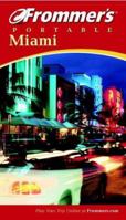 Frommer's(r) Portable Miami, 2nd Edition 0764566660 Book Cover