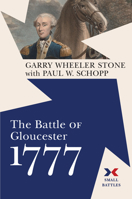 The Battle of Gloucester, 1777 1594163847 Book Cover