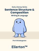 Sentence Structure & Composition: Writing & Language B0H6KZVGL3 Book Cover