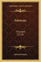 Fabricius: Treurspel (1720) 1166151735 Book Cover
