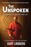 The Unspoken (A Charlotte Ansari Thriller) 1962834409 Book Cover
