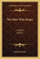 The Man Who Reaps 1165789744 Book Cover