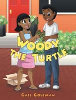 Woody the Turtle 1642148709 Book Cover