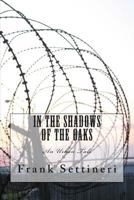 In the Shadows of the Oaks: An Urban Tale 1468019686 Book Cover