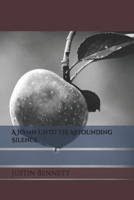 A Hymn unto the Astounding Silence B0H4CCKC86 Book Cover