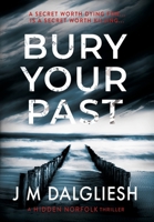 Bury Your Past 1707227101 Book Cover