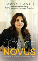 From Novice to Novus: A Toolkit to Become the Impeccable You 1645877329 Book Cover