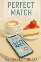 Perfect Match: And other Speculative Fictions B0F64285CR Book Cover