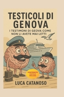 Testicoli di Genova: Cronache tragicomiche dal mondo delle visite a domicilio (Italian Edition) B0DZVHWN9C Book Cover