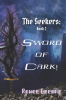 Sword of Dark! 1091202893 Book Cover