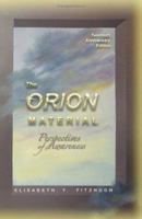 The Orion Material: Perspectives of Awareness, 0944370039 Book Cover