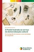 O Postal Ilustrado ao serviço da democratização cultural 6202177500 Book Cover
