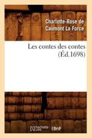 Les Contes Des Contes 2012693288 Book Cover