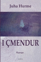 I Çmendur (Albanian Edition) 9928396469 Book Cover