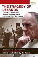 Going All the Way: Christian Warlords, Israeli Adventurers, and the War in Lebanon 0394723597 Book Cover
