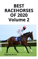 Best Racehorses of 2020 Volume 2 1838433112 Book Cover