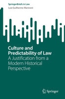 Culture and Predictability of Law: A Justification from a Modern Historical Perspective (SpringerBriefs in Law) 303187160X Book Cover