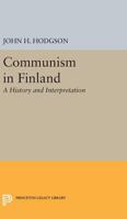 Communism in Finland: A History and Interpretation 0691623333 Book Cover