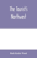 The Tourist's Northwest 9354002765 Book Cover