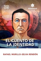 El cuento de la identidad (Spanish Edition) B0GX9NX3JP Book Cover