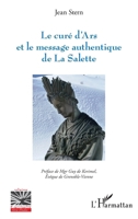 Le curé d'Ars et le message authentique de La Salette: LA PREHISTOIRE DES PSEUDO-SECRETS (Religions Et Spiritualité) (French Edition) 2343148333 Book Cover