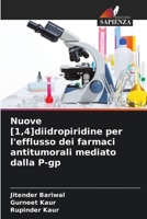 Nuove [1,4]diidropiridine per l'efflusso dei farmaci antitumorali mediato dalla P-gp (Italian Edition) 6209981828 Book Cover