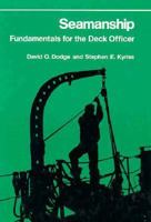 Seamanship: Fundamentals for the Deck Officer (Fundamentals of Naval Science) 0870216139 Book Cover