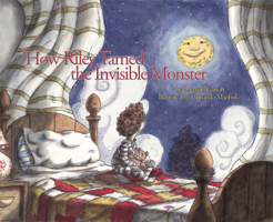 How Riley Tamed the Invisible Monster 0877437092 Book Cover