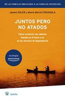 Juntos pero no atados / Together But Not Co-Dependent 8498670748 Book Cover