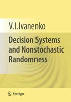 Decision Systems and Nonstochastic Randomness 144195547X Book Cover