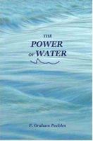 The Power of Water 1411686225 Book Cover