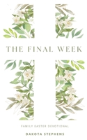 The Final Week 1952840600 Book Cover