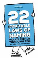 The 22 Immutable Laws of Naming: Violate Them at Your Own Risk B0FCS3SMDH Book Cover