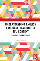 Understanding English Language Teaching in EFL Context 1032348836 Book Cover