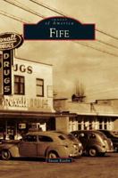 Fife (Images of America: Washington) 0738588946 Book Cover